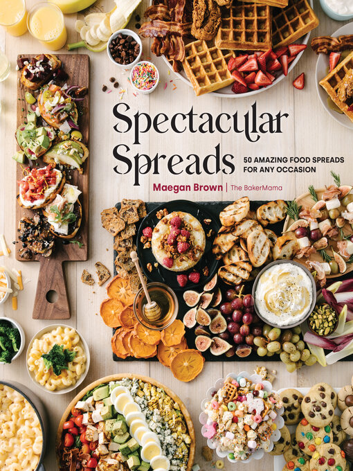 Title details for Spectacular Spreads by Maegan Brown - Available